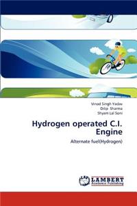 Hydrogen Operated C.I. Engine