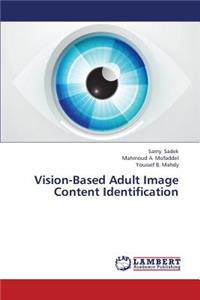 Vision-Based Adult Image Content Identification