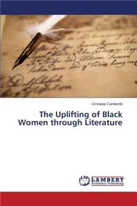 Uplifting of Black Women through Literature