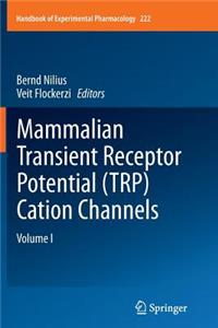 Mammalian Transient Receptor Potential (Trp) Cation Channels