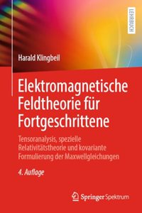 Elektromagnetische Feldtheorie Für Fortgeschrittene