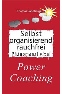 Selbstorganisierend rauchfrei