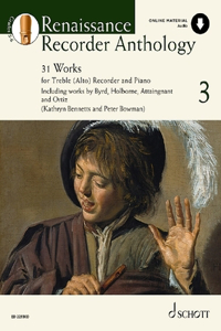 Renaissance Recorder Anthology 3 - 31 Works for Treble (Alto) Recorder and Piano - Sheet Music with Audio Download - Schott Anthology Series - Schott Music (ED 22930D)