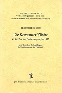 Konstanzer Zunfte in Der Zeit Der Zunftbewegung Bis 1430