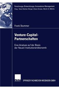 Venture-Capital-Partnerschaften: Eine Analyse Auf Der Basis Der Neuen Institutionenökonomik