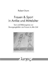 Frauen & Sport in Antike Und Mittelalter
