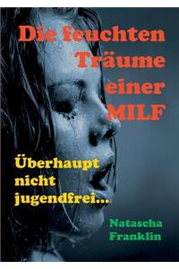 Die feuchten Träume einer MILF