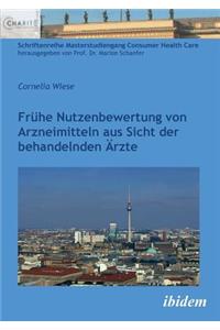Frühe Nutzenbewertung von Arzneimitteln aus Sicht der behandelnden Ärzte.