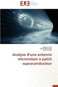 Analyse D Une Antenne Microruban À Patch Supraconducteur