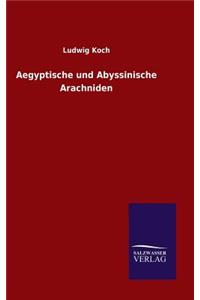 Aegyptische und Abyssinische Arachniden