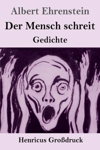 Mensch schreit (Großdruck)