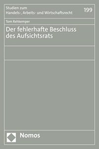 Der Fehlerhafte Beschluss Des Aufsichtsrats