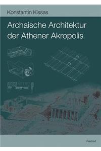 Archaische Architektur Der Athener Akropolis