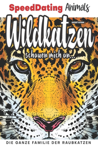 Wildkatzen schauen mich an...
