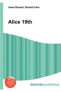 Alice 19th