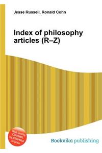 Index of Philosophy Articles (R-Z)