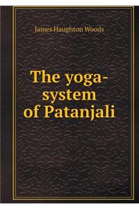 The Yoga-System of Patanjali