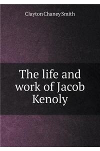 The life and work of Jacob Kenoly