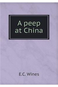 A peep at China