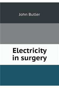 Electricity in Surgery