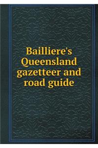 Bailliere's Queensland Gazetteer and Road Guide