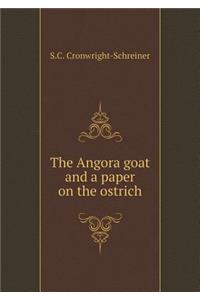 The Angora Goat and a Paper on the Ostrich