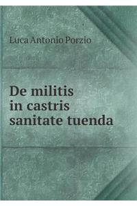 de Militis in Castris Sanitate Tuenda