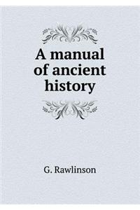 A manual of ancient history