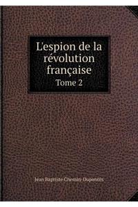 L'espion de la révolution française Tome 2