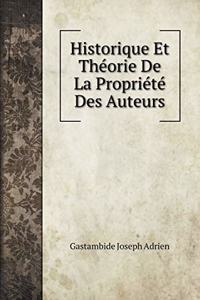 Historique Et Théorie De La Propriété Des Auteurs