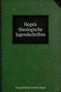 Hegels theologische Jugendschriften