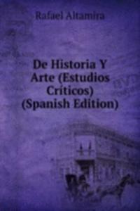 DE HISTORIA Y ARTE ESTUDIOS CR  TICOS S