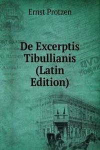 De Excerptis Tibullianis (Latin Edition)