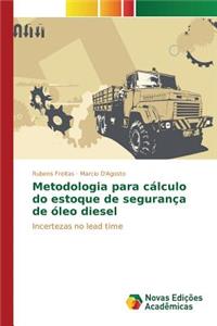 Metodologia para cálculo do estoque de segurança de óleo diesel