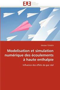 Modelisation Et Simulation Numérique Des Écoulements À Haute Enthalpie