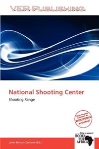 National Shooting Center