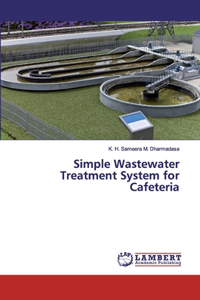 Simple Wastewater Treatment System for Cafeteria