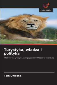 Turystyka, wladza i polityka