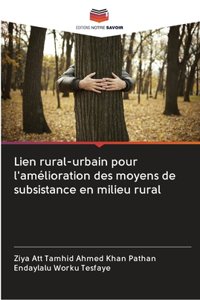 Lien rural-urbain pour l'amélioration des moyens de subsistance en milieu rural