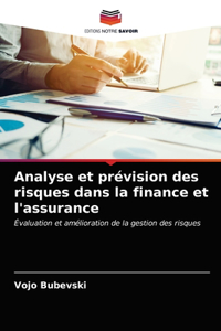 Analyse et prévision des risques dans la finance et l'assurance