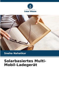 Solarbasiertes Multi-Mobil-Ladegerät