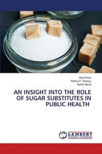 Insight Into the Role of Sugar Substitutes in Public Health