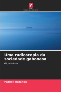 Uma radioscopia da sociedade gabonesa