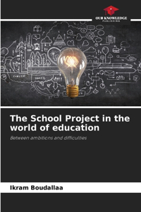 School Project in the world of education