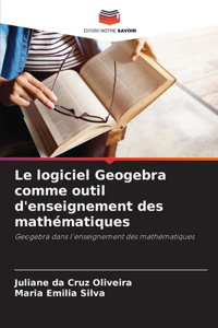 logiciel Geogebra comme outil d'enseignement des mathématiques