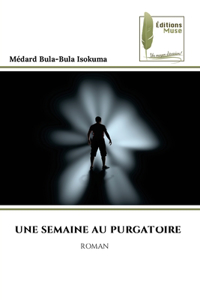 Une Semaine Au Purgatoire