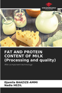 FAT AND PROTEIN CONTENT OF MILK (Processing and quality)