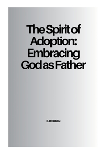 The Spirit of Adoption