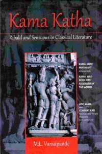 Kama Katha Ribald and Sensuous in Classical Literature