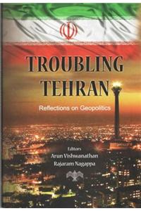 Troubling Tehran